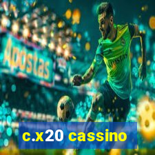 c.x20 cassino